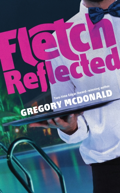 E-knjiga Fletch Reflected Gregory Mcdonald