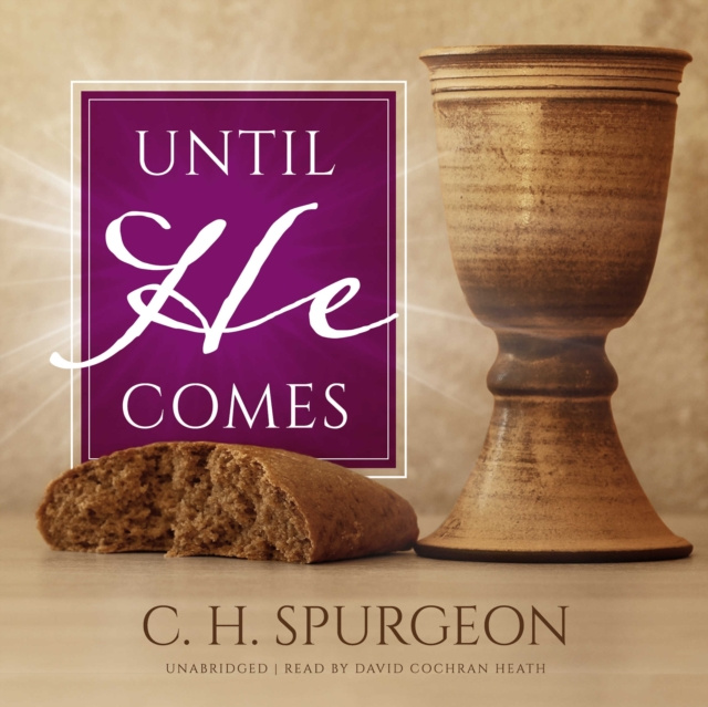 Audiokniha Until He Comes C. H. Spurgeon