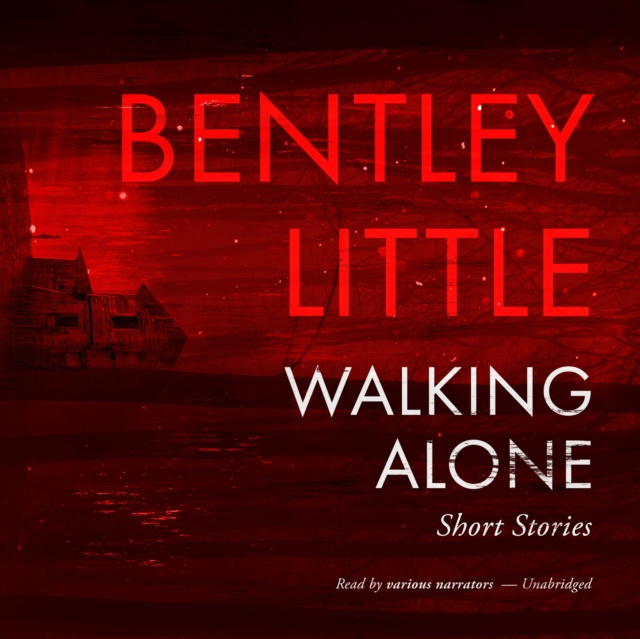 Audiolibro Walking Alone Bentley Little