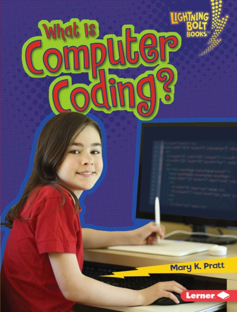 E-knjiga What Is Computer Coding? Mary K. Pratt