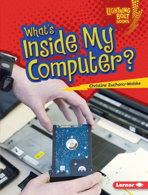 E-book What's Inside My Computer? Christine Zuchora-Walske