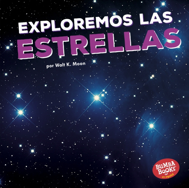 E-kniha Exploremos las estrellas (Let's Explore the Stars) Walt K. Moon