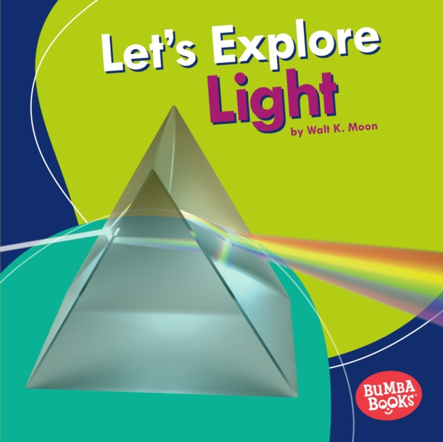 E-knjiga Let's Explore Light Walt K. Moon