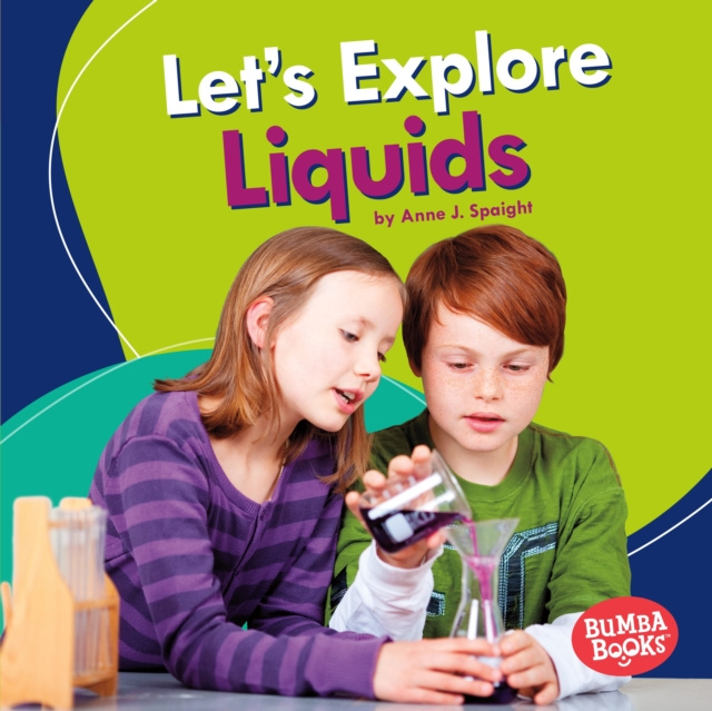 E-book Let's Explore Liquids Anne J. Spaight