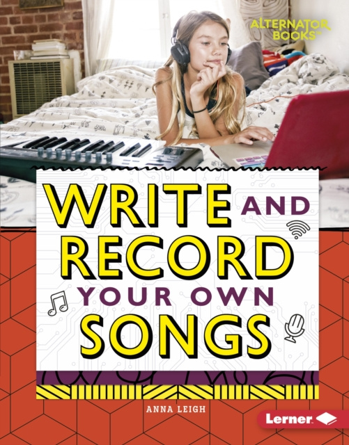 E-knjiga Write and Record Your Own Songs Anna Leigh