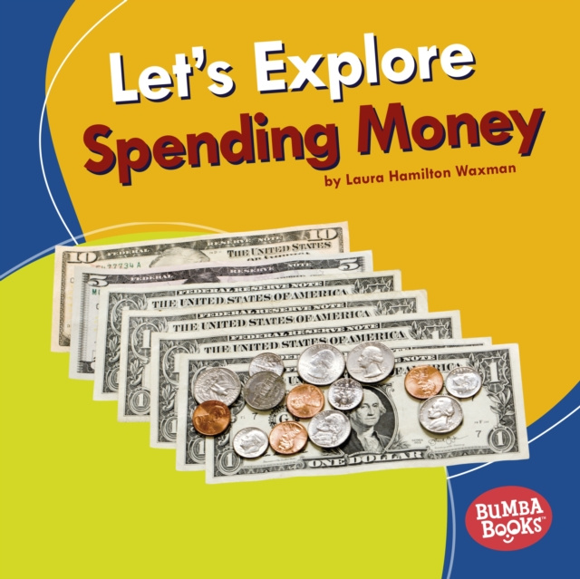 E-Book Let's Explore Spending Money Laura Hamilton Waxman