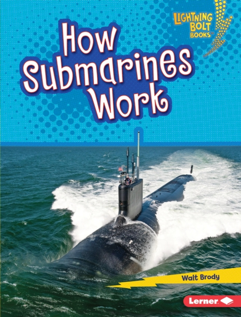 E-knjiga How Submarines Work Walt Brody