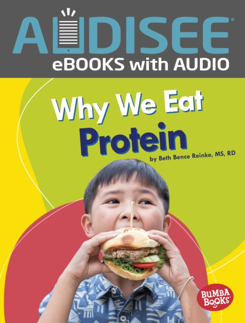E-knjiga Why We Eat Protein Beth Bence Reinke MS RD