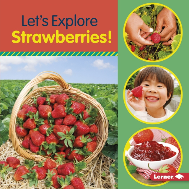 E-Book Let's Explore Strawberries! Jill Colella