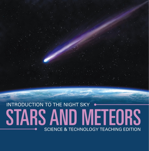E-kniha Stars and Meteors | Introduction to the Night Sky | Science & Technology Teaching Edition Baby Professor