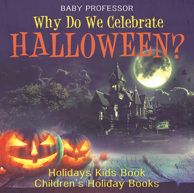 E-kniha Why Do We Celebrate Halloween? Holidays Kids Book | Children's Holiday Books Baby Professor