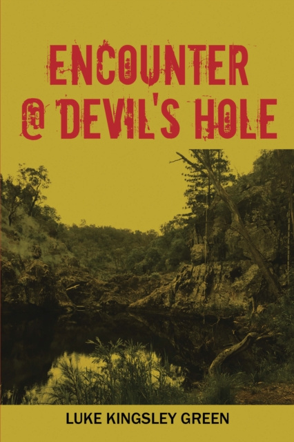 E-kniha Encounter @ Devil's Hole Luke Kingsley Green