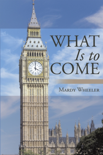 E-knjiga What Is to Come Mardy Wheeler
