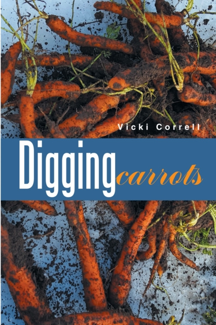 E-book Digging Carrots Vicki Correll