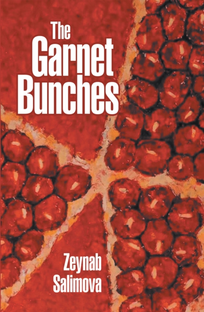 E-Book Garnet Bunches Zeynab Salimova