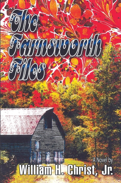 E-knjiga Farnsworth Files William H. Christ Jr.