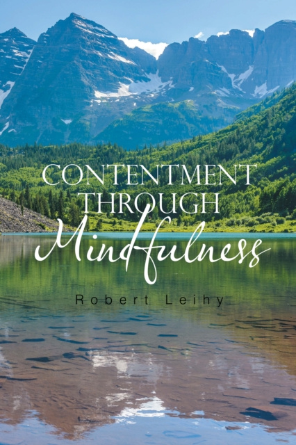 E-book Contentment Through Mindfulness Robert Leihy