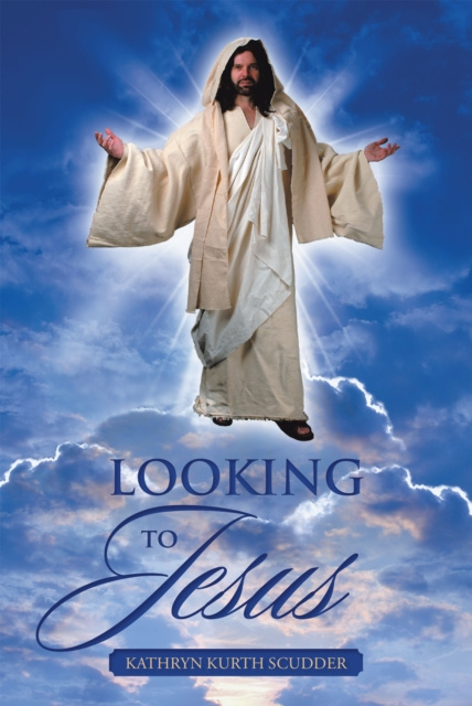 E-knjiga Looking to Jesus Kathryn Kurth Scudder