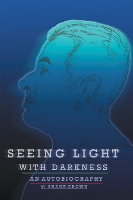 E-knjiga Seeing Light with Darkness Shane Crown