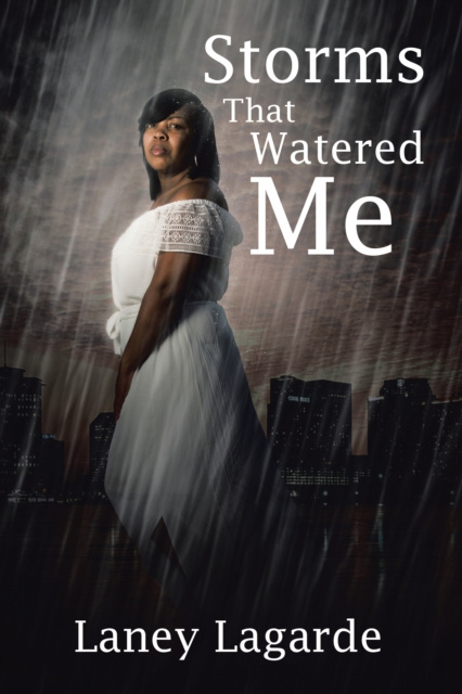 E-Book Storms That Watered Me Laney Lagarde