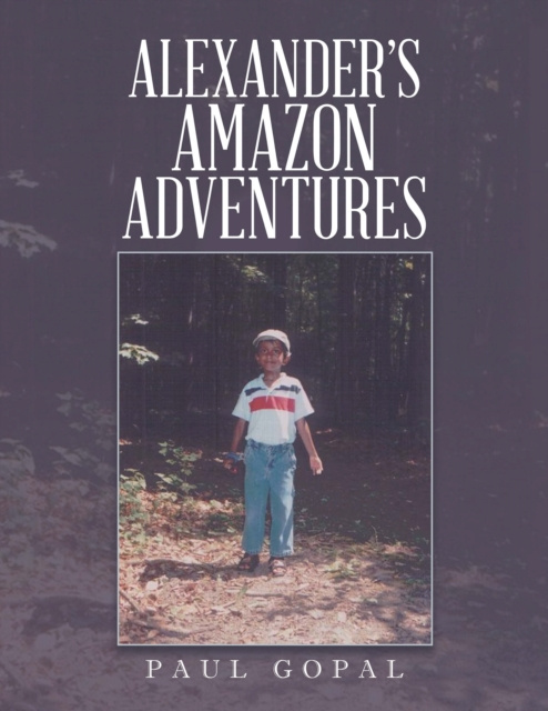 E-knjiga Alexander's Amazon Adventures Paul Gopal