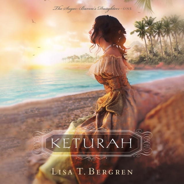 Audiobook Keturah Lisa T. Bergren