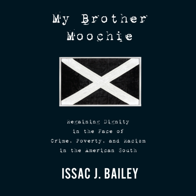 Audiokniha My Brother Moochie Issac J. Bailey