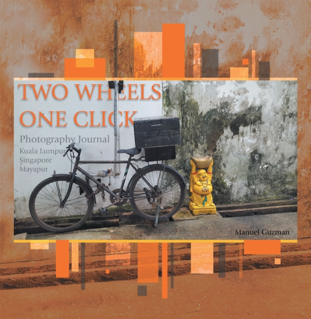 E-book Two Wheels, One Click Manuel Guzman