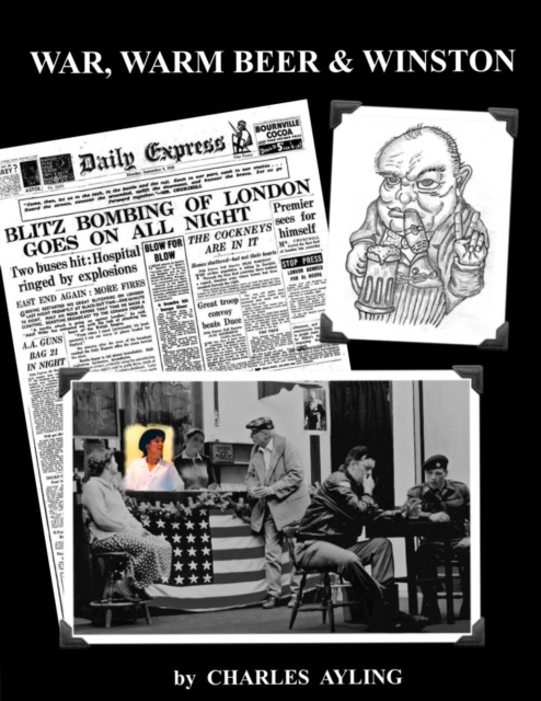 E-knjiga War, Warm Beer and Winston Charles Ayling