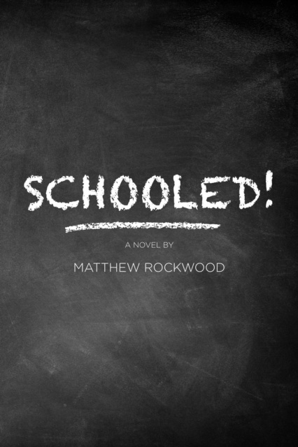 E-knjiga Schooled! Matthew Rockwood
