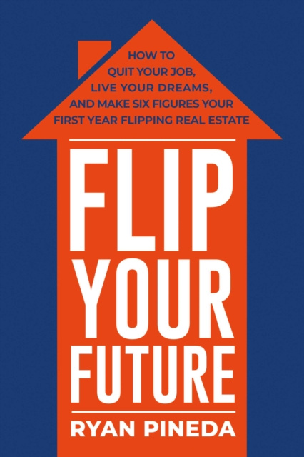 E-knjiga Flip Your Future Ryan Pineda