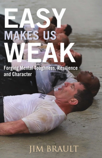 E-knjiga Easy Makes Us Weak Jim Brault