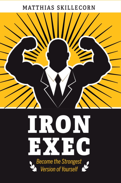 E-knjiga Iron Exec Matthias Skillecorn