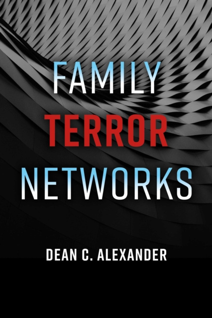 E-book Family Terror Networks Dean C. Alexander