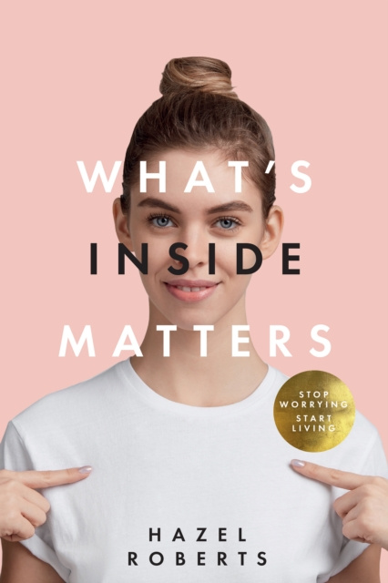E-book What's Inside Matters Hazel Roberts