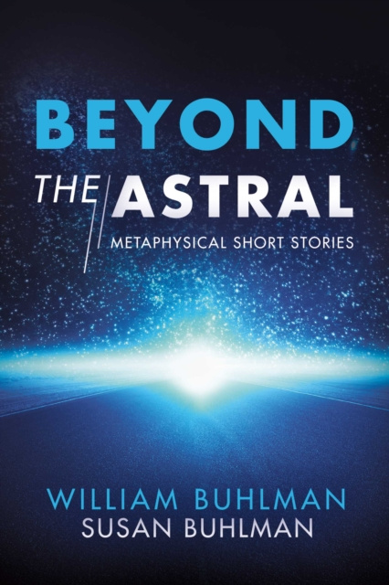 E-kniha Beyond the Astral William Buhlman