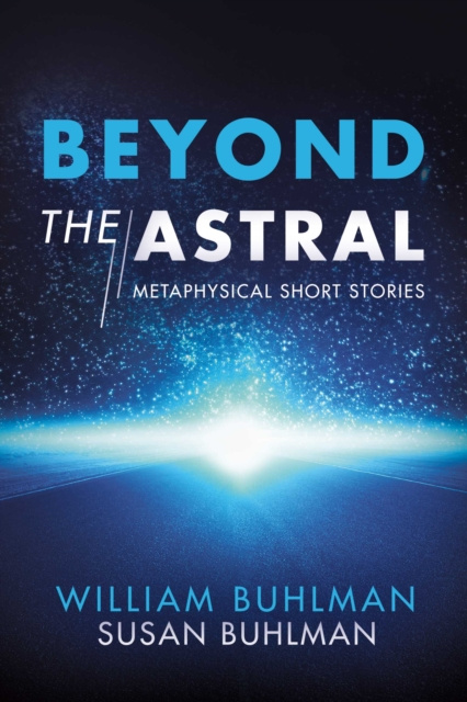 E-Book Beyond the Astral William Buhlman