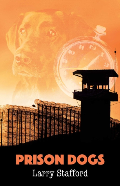 ebook Prison Dogs Larry Stafford