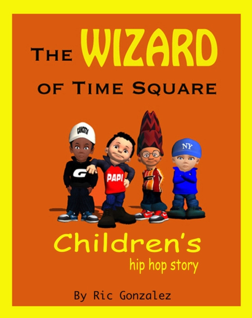 E-kniha Wizard of Time Square Ric Gonzalez