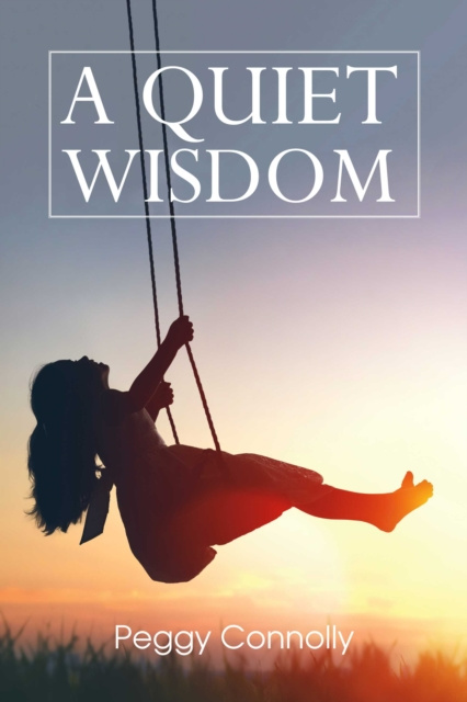E-book Quiet Wisdom Peggy Connolly