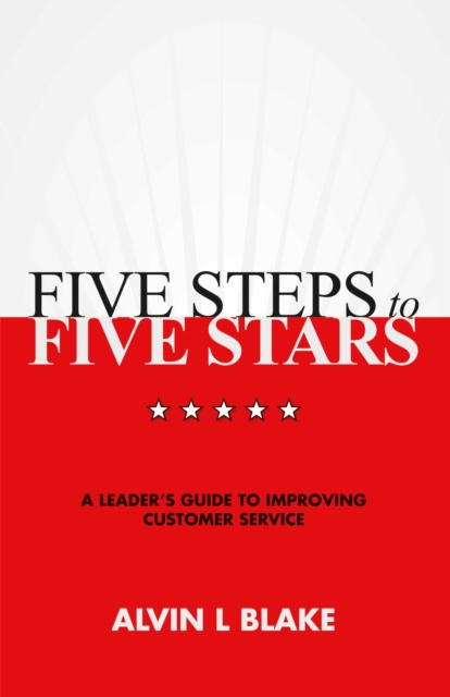 E-knjiga Five Steps to Five Stars Alvin L Blake