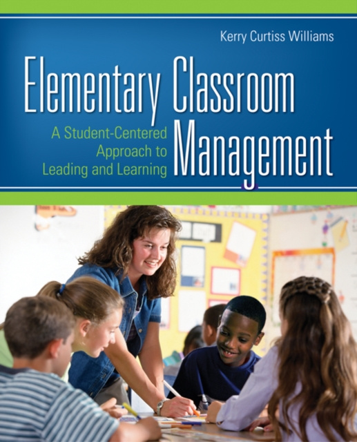 E-kniha Elementary Classroom Management Kerry Curtiss Williams