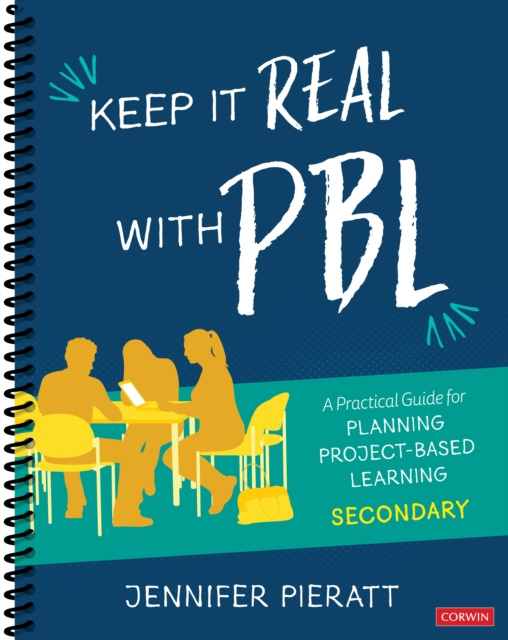 E-knjiga Keep It Real With PBL, Secondary Jennifer Pieratt