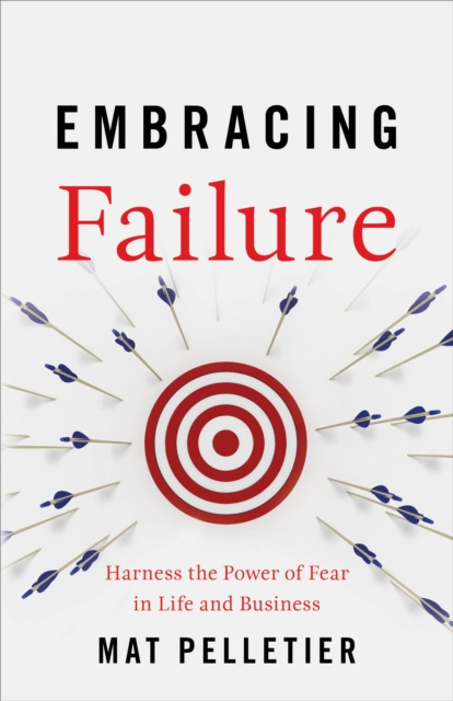 E-knjiga Embracing Failure Mat Pelletier