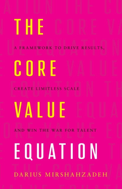 E-knjiga Core Value Equation Darius Mirshahzadeh