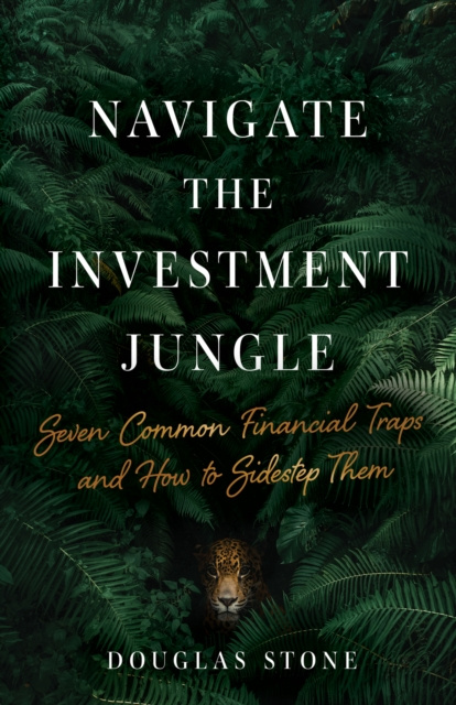E-knjiga Navigate the Investment Jungle Douglas Stone
