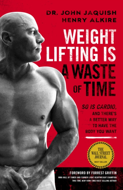 E-book Weight Lifting Is a Waste of Time John Jaquish