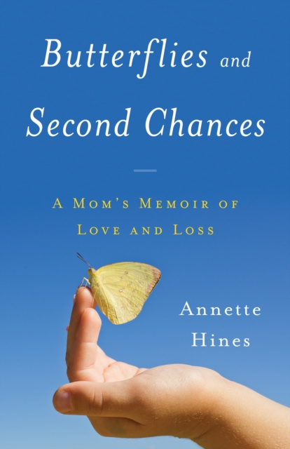 E-Book Butterflies and Second Chances Annette Hines