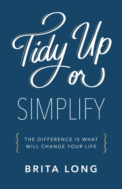 E-knjiga Tidy Up or Simplify Brita Long