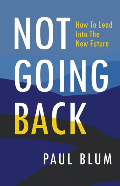E-book Not Going Back Paul Blum